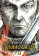L'homme qui tua Nobunaga